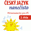 Český jazyk nanečisto – Pětiminutovky pro 2. třídu ZŠ