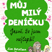 Můj milý deníčku – Jasně, že jsem nejlepší!