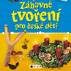 Zábavné tvoření pro české děti