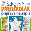 Šikovný předškolák – příprava na zápis