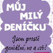 Můj milý deníčku – Jsem prostě geniální, no a co?!