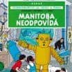 Jo, Zefka a Žoko (3) – Manitoba neodpovídá