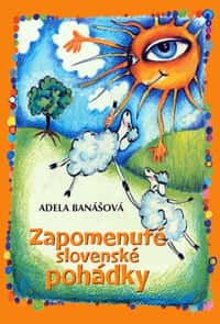 Soutěž o krásnou knihu Zapomenuté slovenské pohádky