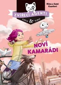 Soutěž o krásnou knihu Zvířecí agenti – Noví kamarádi