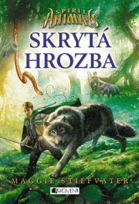 Soutěž o super knihu Spirit Animals–Skrytá hrozba