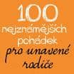 100 nejznámějších pohádek pro unavené rodiče