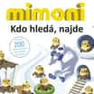 Mimoni – Kdo hledá najde!