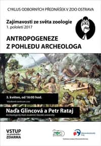 Pozvánka na přednášku v Zoo Ostrava: Antropogeneze z pohledu archeologa