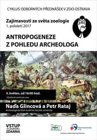 Pozvánka na přednášku v Zoo Ostrava: Antropogeneze z pohledu archeologa