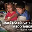 Staňte se malým ošetřovatelem v táborské zoo