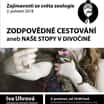 Přednáška v zoo: Zodpovědné cestování aneb Naše stopy v divočině